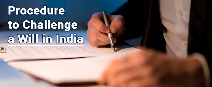 Procedure to Challenge a Will in India
